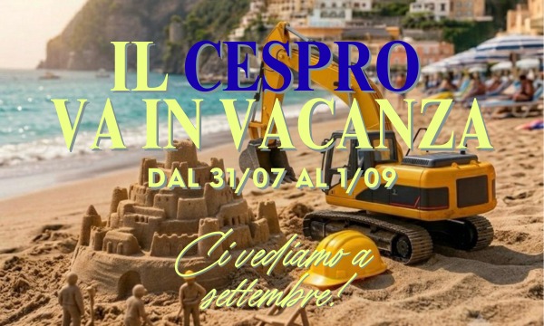 Il CESPRO va in vacanza: ci rivediamo a settembre!